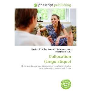  Collocation (Linguistique) (French Edition) (9786134245166 