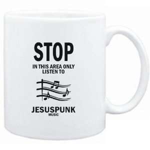  Mug White  STOP   In this area only listen to Jesuspunk 
