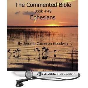  The Commented Bible Book 49   Ephesians (Audible Audio 