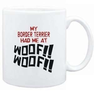  Mug White MY Border Terrier HAD ME AT WOOF Dogs Sports 