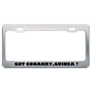 Got Conakry,Guinea ? Location Country Metal License Plate Frame Holder 