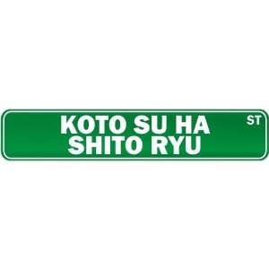  New  Koto Su Ha Shito Ryu Street Sign Signs  Street Sign 