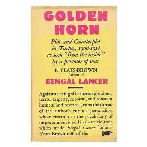   Horn / by Francis Yeats Brown Francis (1884 1944) Yeats Brown Books