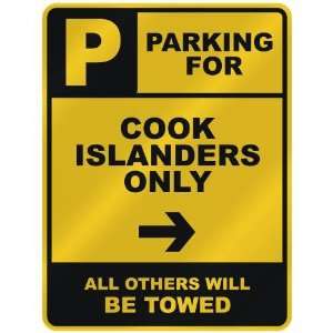 PARKING FOR  COOK ISLANDER ONLY  PARKING SIGN COUNTRY COOK ISLANDS