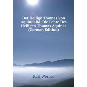   Lehre Des Heiligen Thomas Aquinas (German Edition) Karl Werner Books