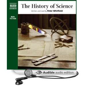   The History of Science (Audible Audio Edition) Peter Whitfield Books