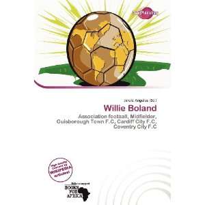  Willie Boland (9786200782687) Jerold Angelus Books