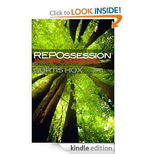 Repossession in Progress (A Short Story) Curtis Hox  