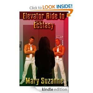 Elevator Ride to Ecstasy Mary Suzanne  Kindle Store