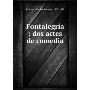   dos actes de comedia Pompeu, 1881 1941 Crehuet i Pardas Books