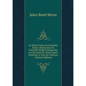   Ã? Yves De Chartres (French Edition) Jules RenÃ© Menu Books