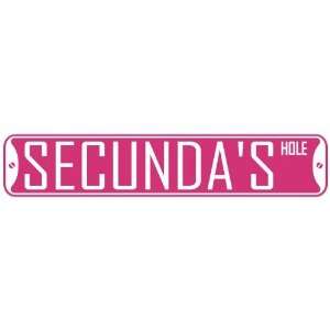   SECUNDA HOLE  STREET SIGN