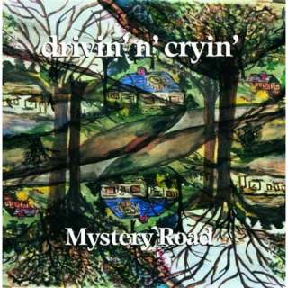  Mystery Road Drivin N Cryin