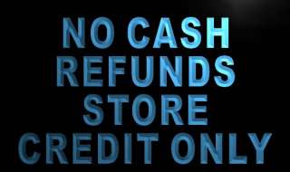 m820 b No Cash Refunds Store Credit only Neon Sign  