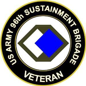  US Army Veteran 96th Sustainment Brigade Sticker Decal 3.8 