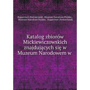  Katalog zbiorÃ³w Mickiewiczowskich znajdujÄcych 