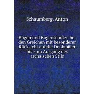   ¤ler bis zum Ausgang des archaischen Stils Anton Schaumberg Books
