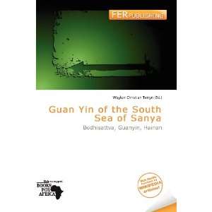  Guan Yin of the South Sea of Sanya (9786135919042) Waylon 