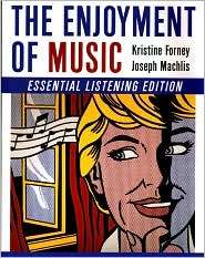 The Enjoyment of Music, Essentials Edition, (039392887X), Kristine 