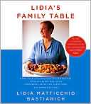 Lidias Family Table Lidia Matticchio Bastianich