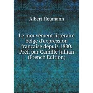   PrÃ©f. par Camille Jullian (French Edition) Albert Heumann Books