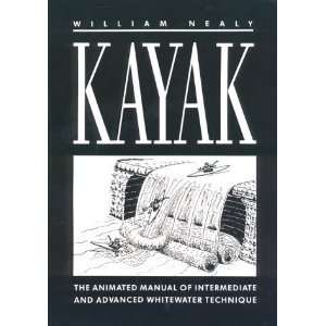  Kayak The Animated Manual of Intermediate and Advanced 