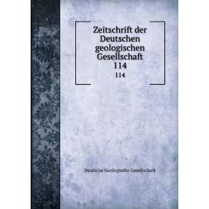   Gesellschaft. 114 Deutsche Geologische Gesellschaft 