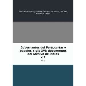   General de Indias,Levillier, Roberto, 1881  Peru (Viceroyalty) Books