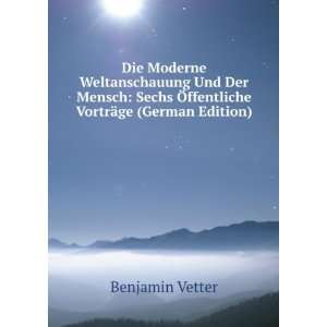  Ã ffentliche VortrÃ¤ge (German Edition) Benjamin Vetter Books