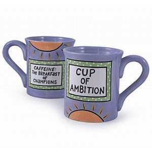 Our Name Is Mud Cup of Ambition Mugs 