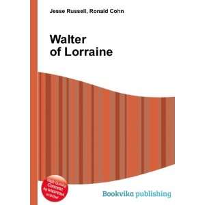 Walter of Lorraine Ronald Cohn Jesse Russell  Books