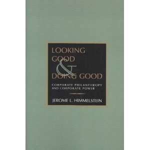 Good and Doing Good[ LOOKING GOOD AND DOING GOOD ] by Himmelstein 