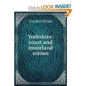 Yorkshire Coast and Moorland Scenes and over one million other books 