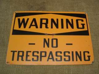   No Trespassing Sign  Old Antique Hunting Fishing Hunt Fish Signs 6523