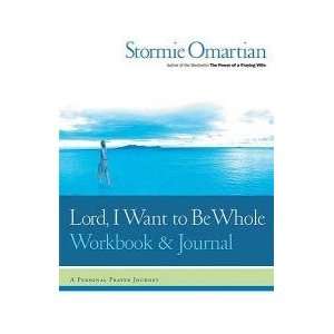  Lord, I Want to Be Whole, Workbook & Journal Everything 