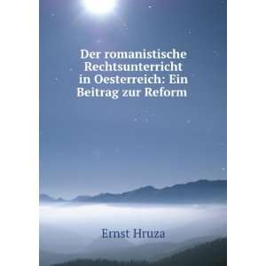   in Oesterreich Ein Beitrag zur Reform . Ernst Hruza Books