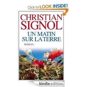 Un matin sur la terre (LITT.GENERALE) (French Edition) Christian 