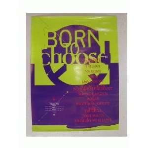   Born to Choose Poster B2A Helmet Mekons Pavement The 