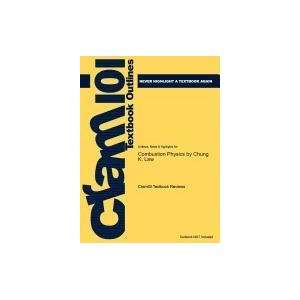  Studyguide for Combustion Physics by Chung K. Law, ISBN 