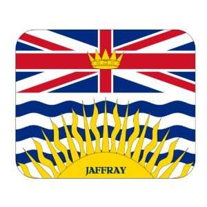   Province   British Columbia, Jaffray Mouse Pad 