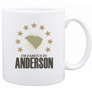  New  I Am Famous In Anderson  South Carolina Mug Usa 