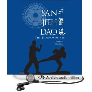  San Jieh Dao The Fundamentals (Audible Audio Edition 