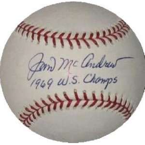 Jim McAndrew autographed Baseball inscribed 1969 WS Champs  