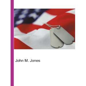  John M. Jones Ronald Cohn Jesse Russell Books