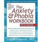 The Anxiety and Phobia Workbook by Edmund J. Bourne