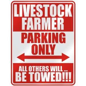   LIVESTOCK FARMER PARKING ONLY  PARKING SIGN OCCUPATIONS 