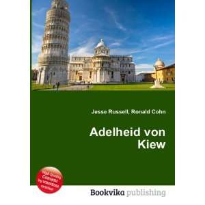  Adelheid von Kiew Ronald Cohn Jesse Russell Books