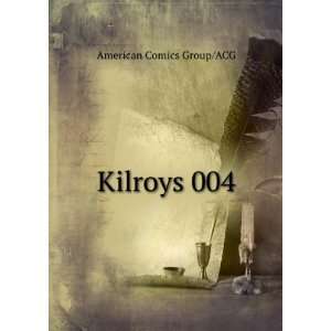  Kilroys 004 American Comics Group/ACG Books