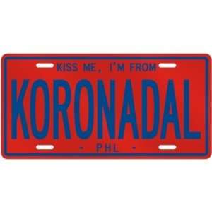  NEW  KISS ME , I AM FROM KORONADAL  PHILIPPINES LICENSE 