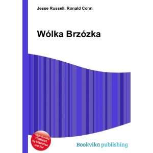  WÃ³lka BrzÃ³zka Ronald Cohn Jesse Russell Books